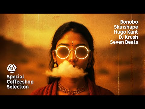 Skinshape • Bonobo • Hugo Kant • DJ Krush - Special Coffeeshop Selection [Seven Beats Music]