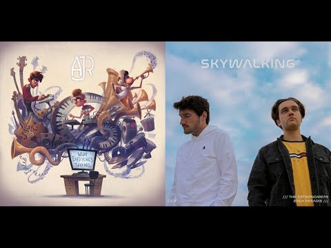 Skywalking / Turning Out | The Astronomers & AJR Mashup