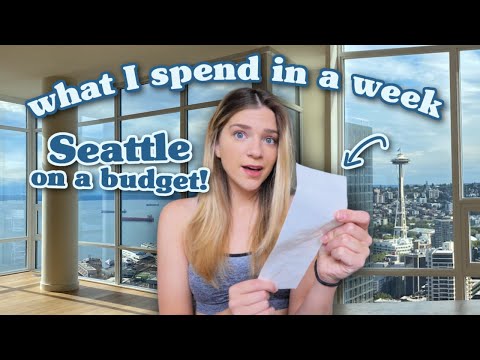 What I Spend In A Week in My 20's In Seattle *on a budget*