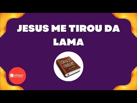 Hino Da Harpa - 496 Jesus Me Tirou Da Lama | Cantado