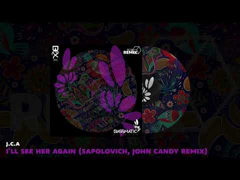🔊 J.C.A - i'll see her again (Sapolovich, John Candy Remix) | Bassmatic Records