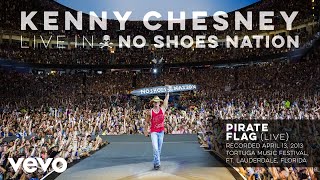 Kenny Chesney - Pirate Flag (Live) (Audio)