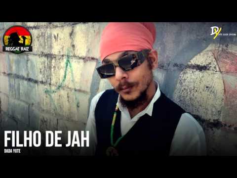 Dada Yute - Filho de Jah