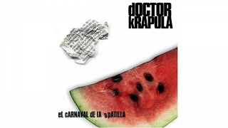 Doctor Krapula - El carnaval de la apatilla - Álbum completo (Audio)