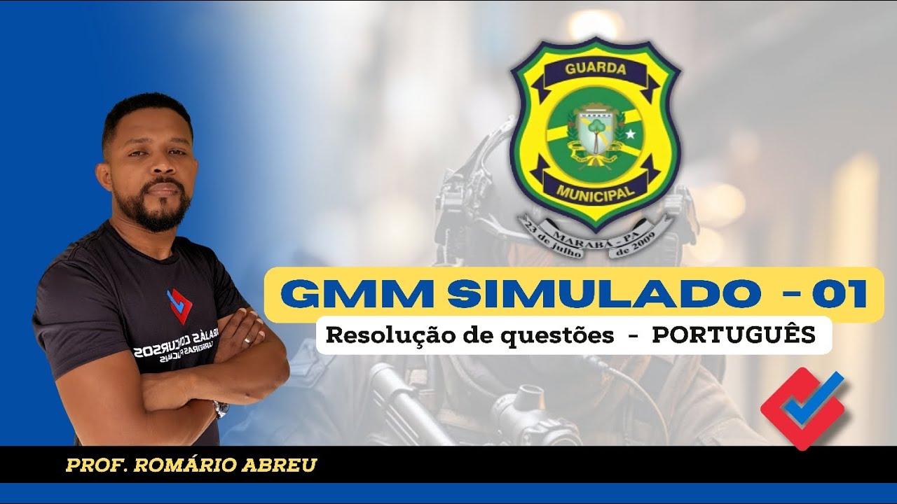 GUARDA MUNICIPAL DE MARABÁ-PA / SIMULADO 01 - Resolução de questões / Português