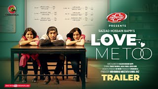 Official Trailer | Love Me Too | Tawsif Mahbub | Sadia Ayman | Aisha Khan | Sazzad Hossain Bappi