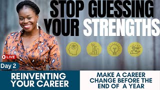 3 ways to uncover your core strengths while changing careers | Reinventing Your Career - Day 2/30