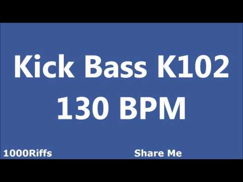 Kick Bass K102 : 130 BPM