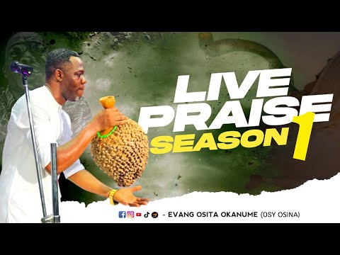 EVANG OSITA OKANUME LIVE PRAISE SEASON 1