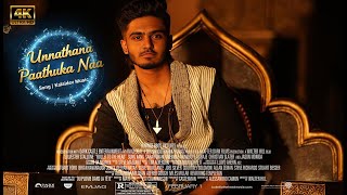 Download lagu Unnathana Paathuka Naa - Song | Saiabhyankkar | Kalaidev Music | 4K | Kalaidevan mp3