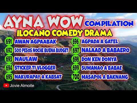 AYNA WOW COMPILATION 691-700 (10 episodes) | ILOCANO COMEDY DRAMA | Jovie Almoite