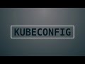 Kubeconfig Files For Kubernetes The Hardest Way