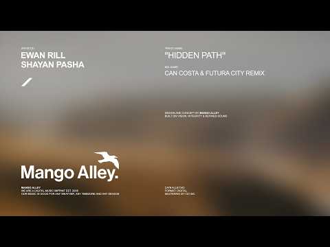 EWAN RILL & SHAYAN PASHA Hidden Path (Can Costa & Futura City Remix)