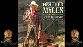 Heather Myles  ~ &quot; When Did You Stop Lovin&#39; Me&quot;