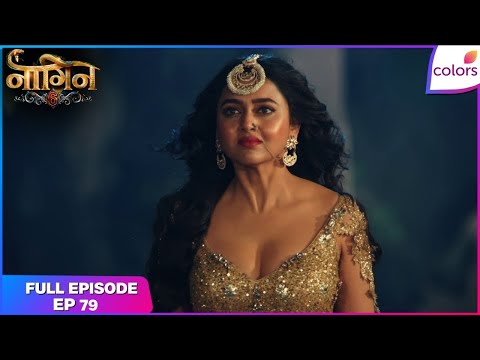 Naagin S6 | Full Episode Ep. 79 | Prathna realises her mistake! | Colors TV