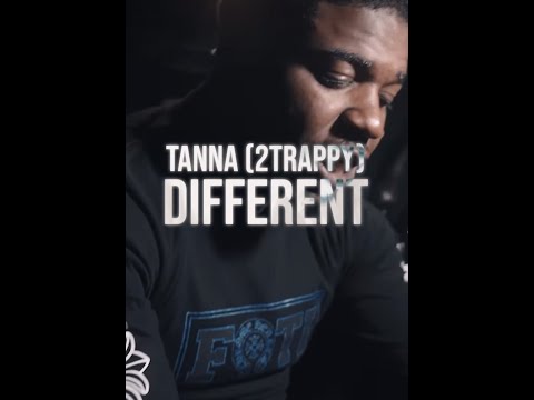 Tanna (2Trappy) - Different (Music Video) @tanna2trappy