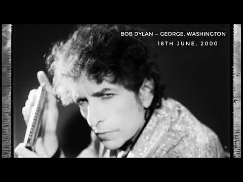 Bob Dylan — George, Washington. 18th June, 2000. Stereo recording