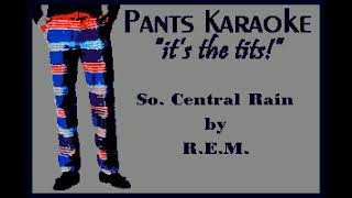R.E.M. - So. Central Rain [karaoke]