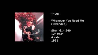 T&#39;PAU - Whenever You Need Me (Extended) - 1991