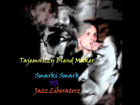 Smarki Smark & Jazz Liberatorz - Kawałek o Miłości (Breathing Pleasure TBM Tajemniczy Blend Maker