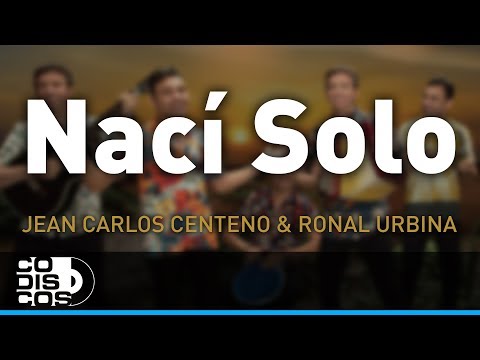 Naci Solo, Jean Carlos Centeno y Ronal Urbina - Audio