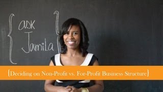 Starting a For-profit vs. Non-profit Business