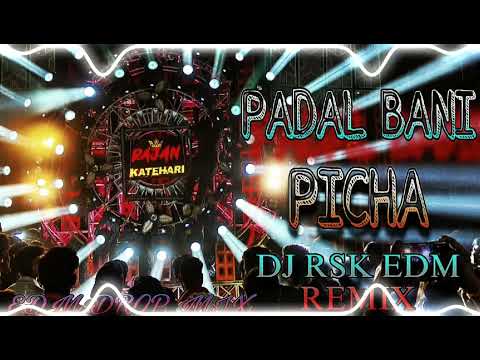 Padal_Bani_Picha | Pawan Singh | Hard Vibration Saadi Lagan | Edm Drop Bass | Dj Remix Bhojpuri 