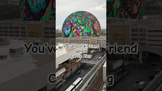 You’ve Got A Friend Sphere Carole King