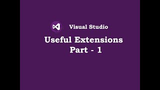 Visual Studio Free Awesome Extensions And Their Uses -  Part 1
