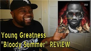 Young Greatness - Bloody Summer REVIEW