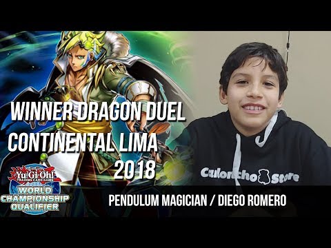 Pendulum Magician / Diego Romero - Dragon Duel Winner / WCQ Continental Lima 2018
