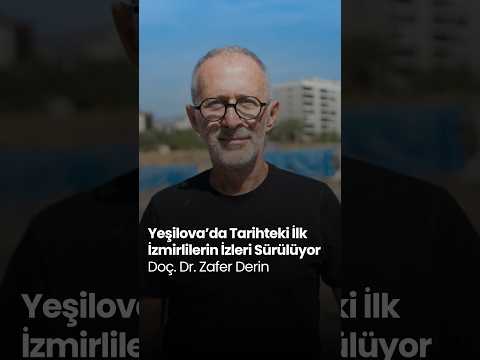 8 Bin 500 Yıl Önceki İzmirliler Nasıl Yaşıyordu? | Doç. Dr. Zafer Derin: "Tam Bir Egeli Gibi..."