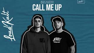 Braaheim - Call Me Up