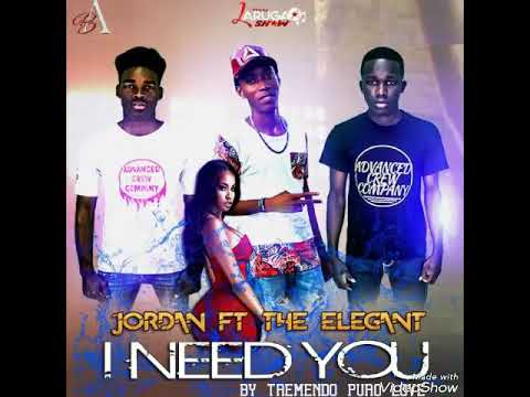 Jordan El Musicario Ft The Elegants A Need You
