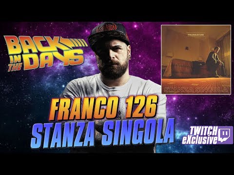Franco 126 - Stanza Singola | BACK IN THE DAYS by Arcade Boyz