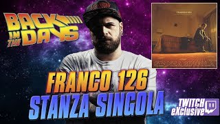 Franco 126 - Stanza Singola | BACK IN THE DAYS by Arcade Boyz