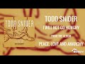 Todd Snider - I Will Not Go Hungry