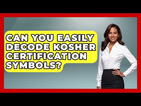 Can You Easily Decode Kosher Certification Symbols? - The Kosher Way