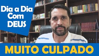DIA A DIA COM DEUS - "Porque Sinto Culpa?" - Paulo Junior