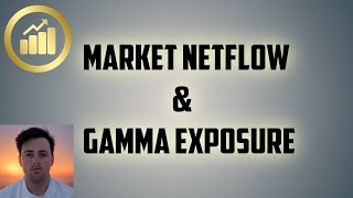 Market Net Flow and Gamma Exposure (GEX) - A Guide