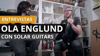 [Primicia] Ola Englund nos presenta Solar Guitars
