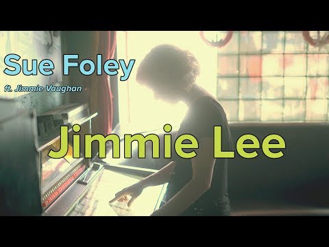 Sue Foley - Jimmie Lee (feat. Jimmie Vaughan) [Official Music Video]