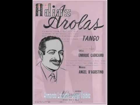 JUAN D'ARIENZO - JORGE VALDEZ - ADIOS AROLAS (SE LLAMABA EDUARDO AROLAS) - TANGO - 1961