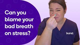 Stressed Out? That Might Be Causing Your Bad Breath!