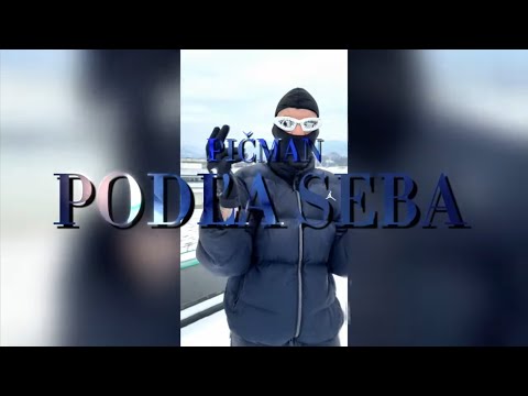 PIČMAN - PODĽA SEBA (Music Video)