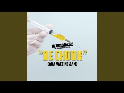 DE CHOOK (THE VACCINE JAM)