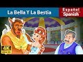 La Bella Y La Bestia The Beauty And The Beast In Spanish Cuentos De Hadas Españoles