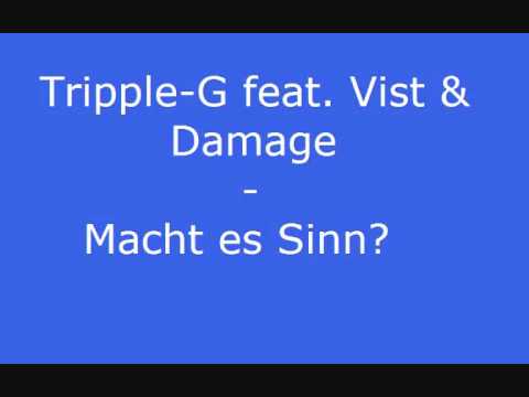 Tripple G feat. Vist & Damage - Macht es sinn