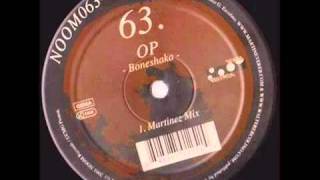O.P - Boneshaka (Martinez Mix) | Noom Records