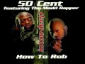 50 Cent Feat. The Madd Rapper - How To Rob ...
